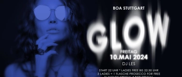 Event-Image for 'GLOW Stuttgart w DJ LES at BOA'