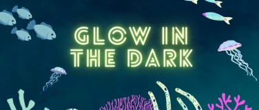 Event-Image for 'Sommerferienprogramm - Glow in the dark'