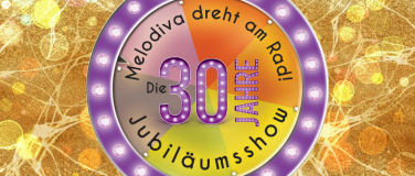 Event-Image for 'Melodiva dreht am Rad: Die 30-Jahre-Jubiläumsshow!'