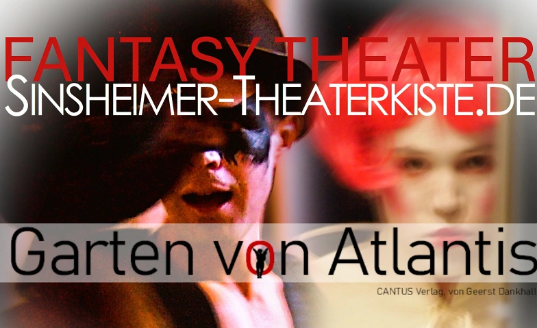 Event-Image for 'Sinsheimer Theaterkiste pr&auml;sentiert "Garten von Atlantis"'