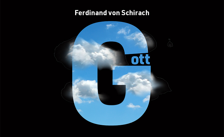 GOTT - von Ferdinand v. Schirach, Regie Bernadette Sch&uuml;rmann ${singleEventLocation} Tickets