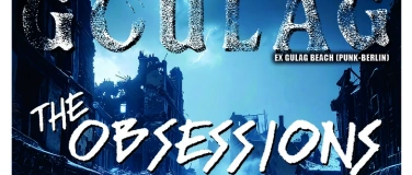 Event-Image for 'Goulag & The Obsessions'