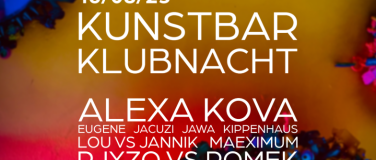 Event-Image for 'KUNSTBAR KLUBNACHT w/ Alexa Kova, Eugene, Rjxzo, Romek u.v.m'