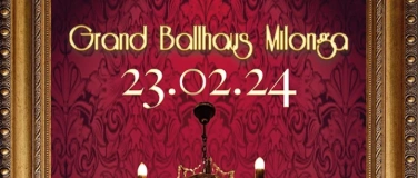 Event-Image for 'Grand Ballhaus Milonga'