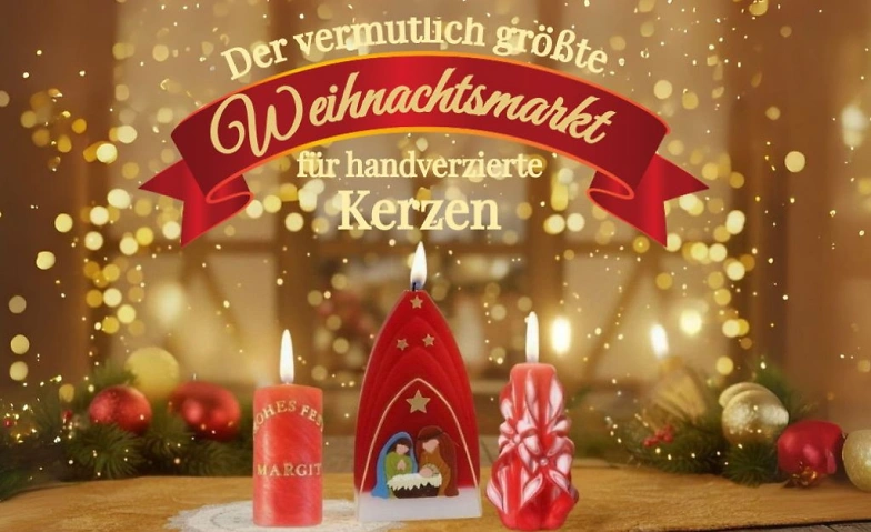 Der wohl größte Weihnachtsmarkt für handverzierte Kerzen Billets