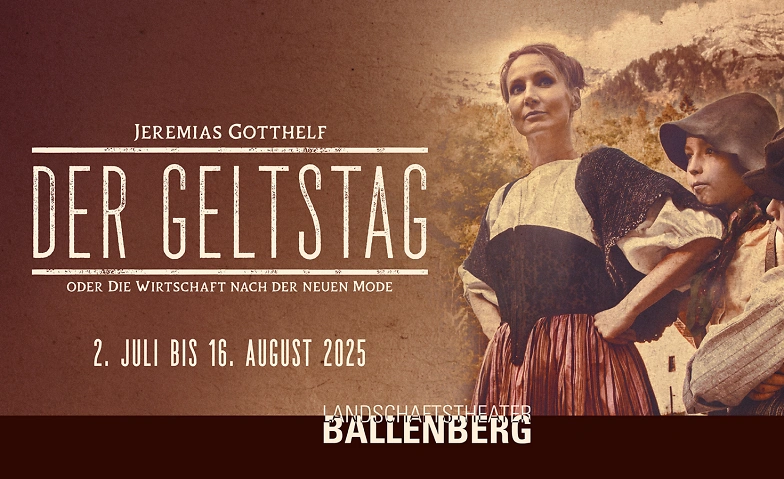 Der Geltstag nach Jeremias Gotthelf Tickets