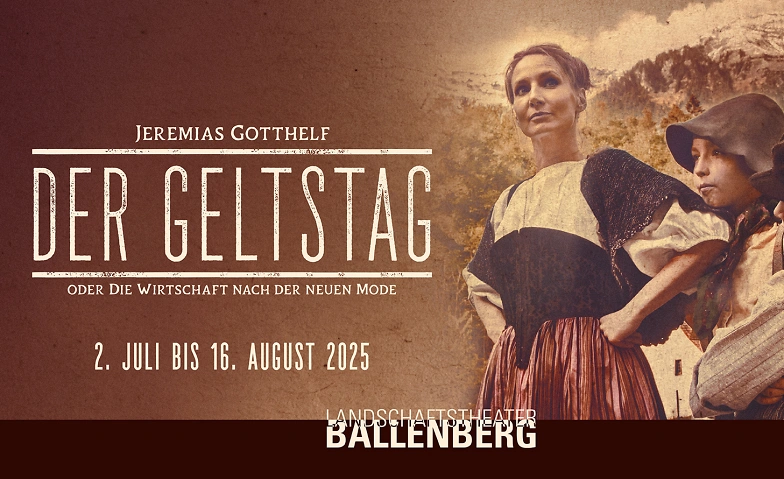 Der Geltstag nach Jeremias Gotthelf Tickets
