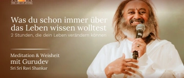 Event-Image for 'Meditation &  Weisheit mit Gurudev Sri Sri Ravi Shankar'