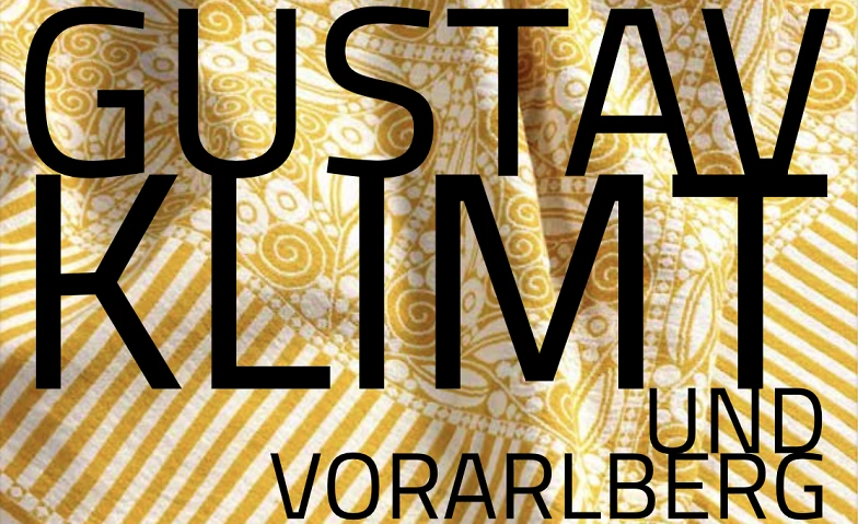 Gustav Klimt und Vorarlberg Tickets