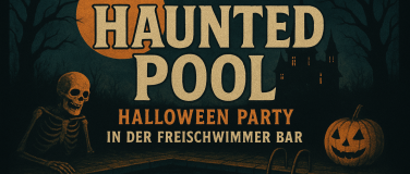 Event-Image for 'Haunted Pool – Halloween im FreiSchwimmer'