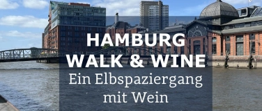 Event-Image for 'Hamburg Walk & Wine. Ein Elbspaziergang mit Wein.'