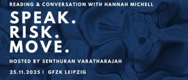 Event-Image for 'READING & TALK: Speak. Risk. Move. - PicadorProf Leipzig'