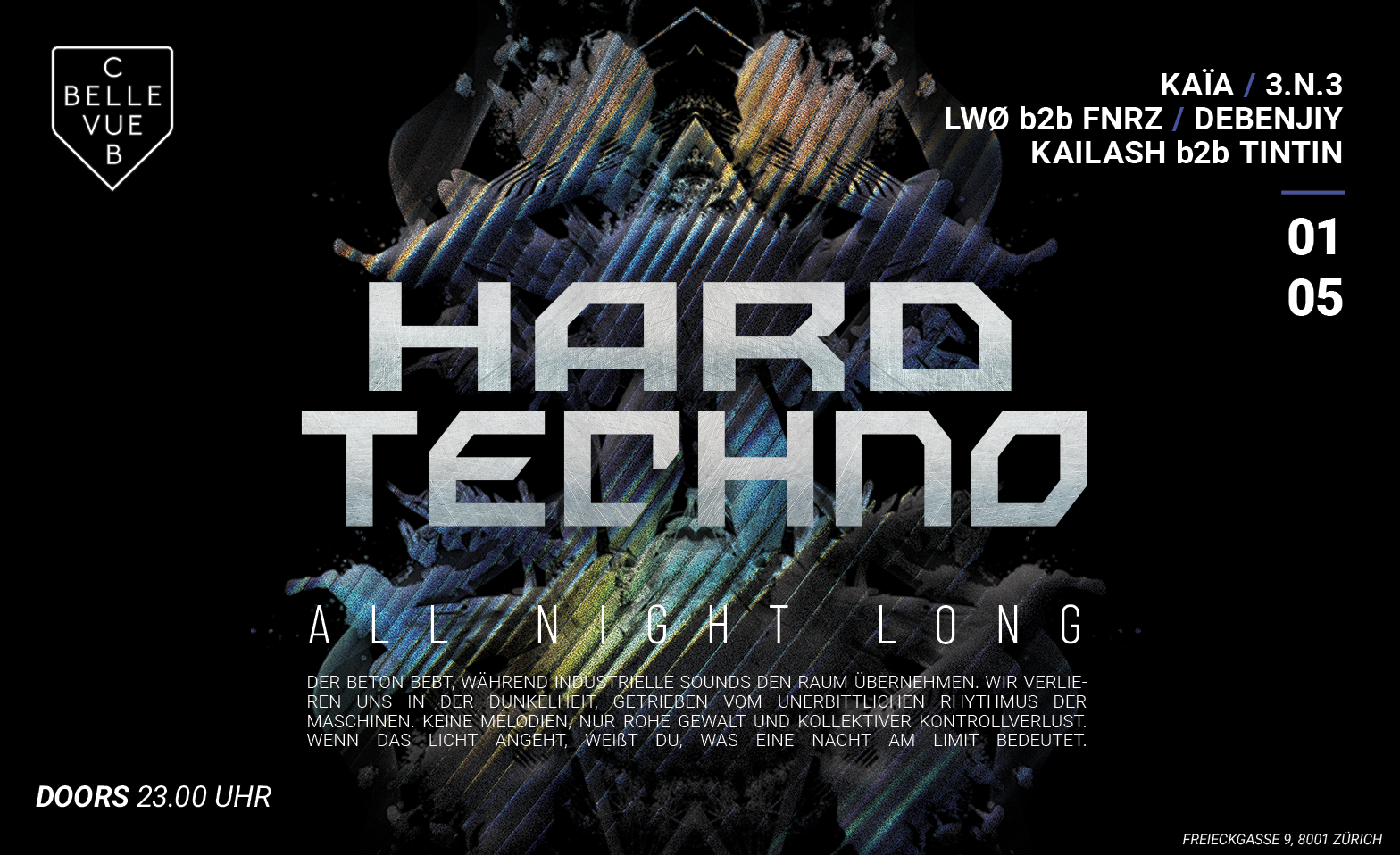 HARD TECHNO ALL NIGHT LONG Club Bellevue, Z&uuml;rich Tickets