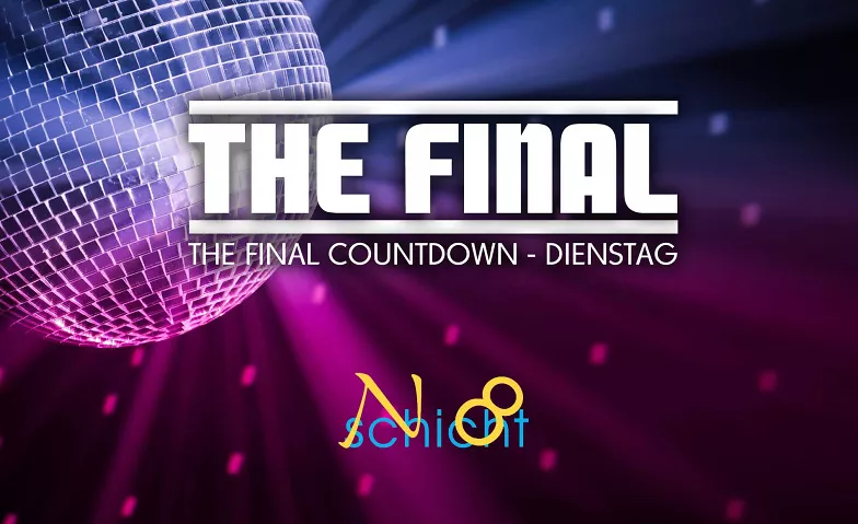 The Final Countdown 3 - Mottowoche 2 Dienstag N8schicht Bonn, Bornheimer Str. 20-22, 53111 Bonn Tickets