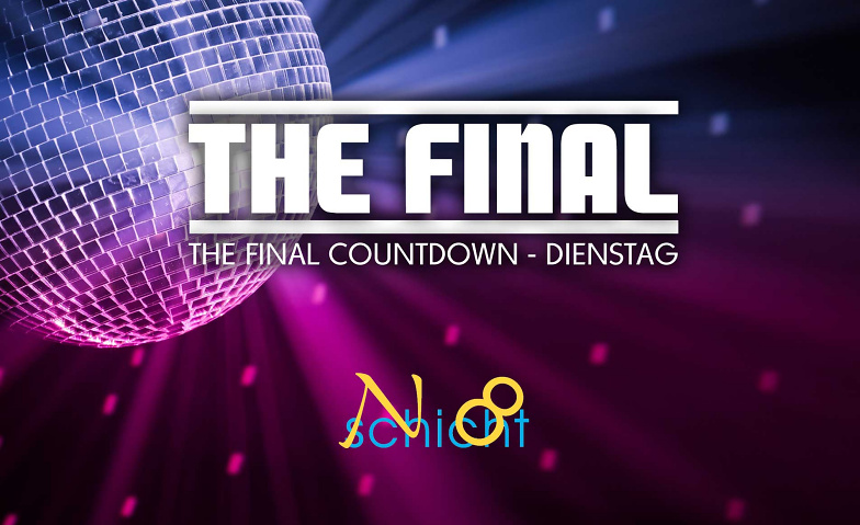 The Final Countdown 1 - Mottowoche 1 Dienstag ${singleEventLocation} Tickets