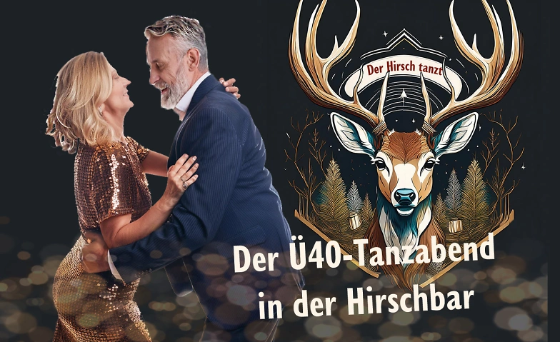 &Uuml;40-Hirschtanz Billets