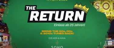 Event-Image for 'THE RETURN at SOHO Club Z&uuml;rich (25+ Party)'
