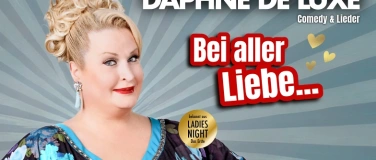 Event-Image for 'Daphne de Luxe "Bei aller Liebe..."'
