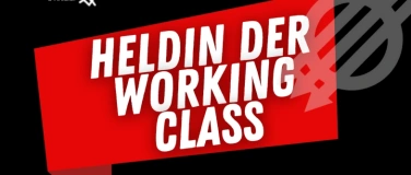 Event-Image for 'Heldin der Arbeiterklasse'