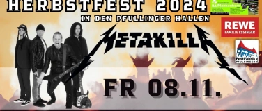 Event-Image for 'Herbstfest in den Pfullinger Hallen - Metakilla'