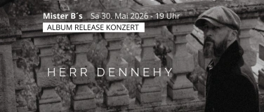 Event-Image for 'Album Release Konzert &bdquo;BEST IGNORANCE&ldquo; &ndash; Herr Dennehy live'