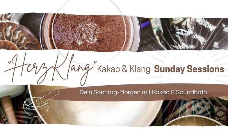 "HerzKlang" &ndash; Sunday Sessions - Kakao &amp; Klangreise Tickets