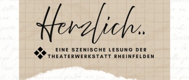 Event-Image for 'Herzlich, eine szenische Lesung'