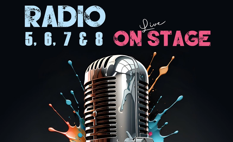 RADIO 5,6,7 &amp; 8 &ndash; live on stage ${singleEventLocation} Tickets