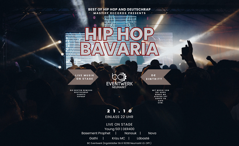 Hip Hop Bavaria BC EVENTWERK NEUMARKT, Ingolstädter Straße 6, 92318 Neumarkt in der Oberpfalz Tickets