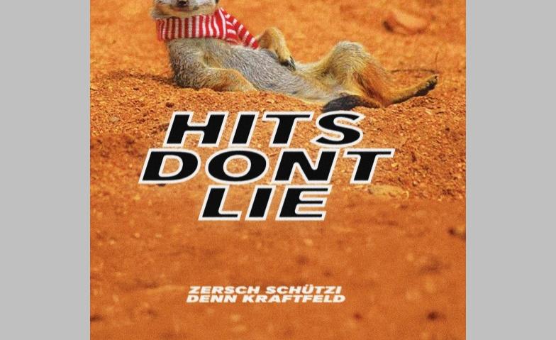 Hits don't lie, Busannato, Liv&auml;ns Gef&auml;hrlich Kraftfeld, Winterthur Tickets