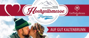 Event-Image for 'Hochzeitsmesse Tegernsee vom 07.-08.02.2026 Gut Kaltenbrunn'