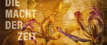 Event-Image for 'Die Macht der Zeit - Vernissage'