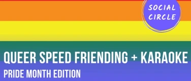 Event-Image for 'Queer Speedfriending + Karaoke Pride Month Edition'