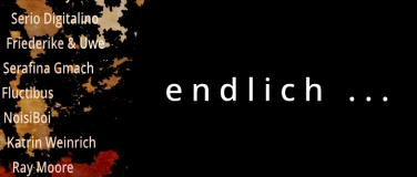 Event-Image for 'Finissage &bdquo;endlich &hellip;&ldquo;'