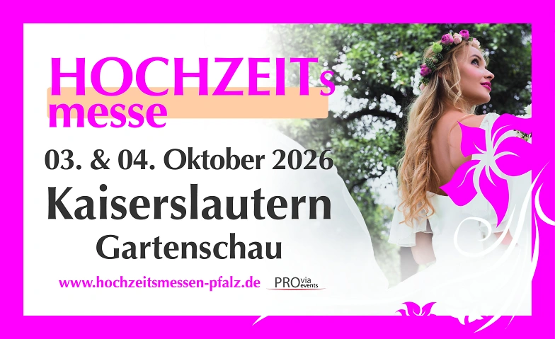 Hochzeitsmesse Kaiserslautern Tickets
