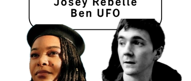 Event-Image for 'Clubnight - Josey Rebelle, Ben UFO'