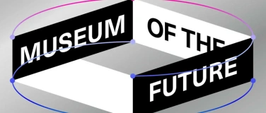 Event-Image for 'Museum of the Future &ndash; 17 digitale Experimente'