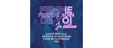Event-Image for 'Femme, Prends Soin de Toi 2nde &Eacute;dition'