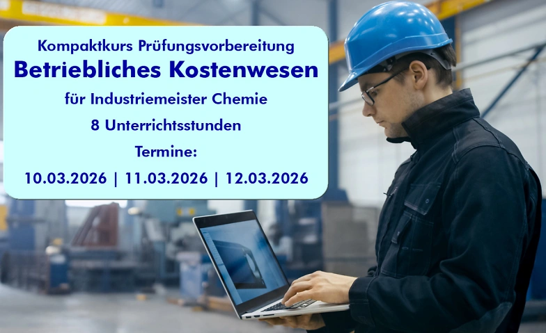 Event-Image for 'Betriebliches Kostenwesen f&uuml;r Industriemeister Chemie'