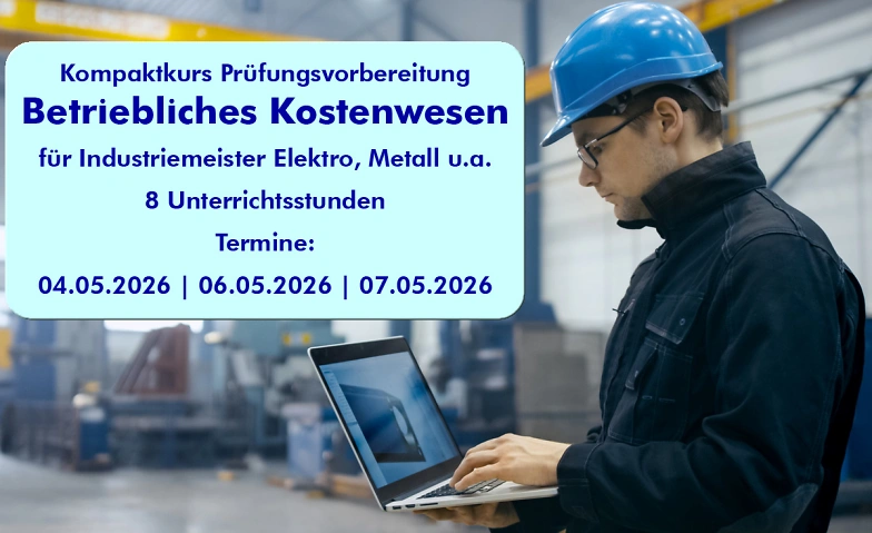 Event-Image for 'Betriebliches Kostenwesen f&uuml;r Industriemeister'