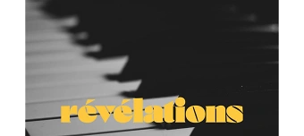 Event organiser of R&Eacute;V&Eacute;LATIONS-JEUNES MA&Icirc;TRES mit LAURA MOTA PELLO, Klavier