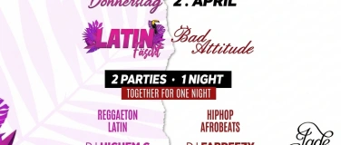 Event-Image for 'LATIN F&Auml;SCHT x BAD ATTITUDE I Jade Club'