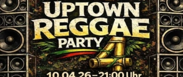 Event-Image for 'Uptown Reggae Party No.4'