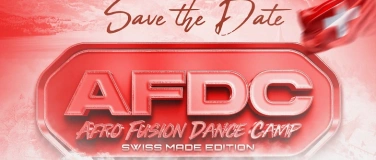 Event-Image for 'AFRO FUSION DANCE CAMP “SWISS MADE EDITION”'