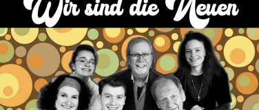 Event-Image for 'WIR SIND DIE NEUEN - Theaterkom&ouml;die'