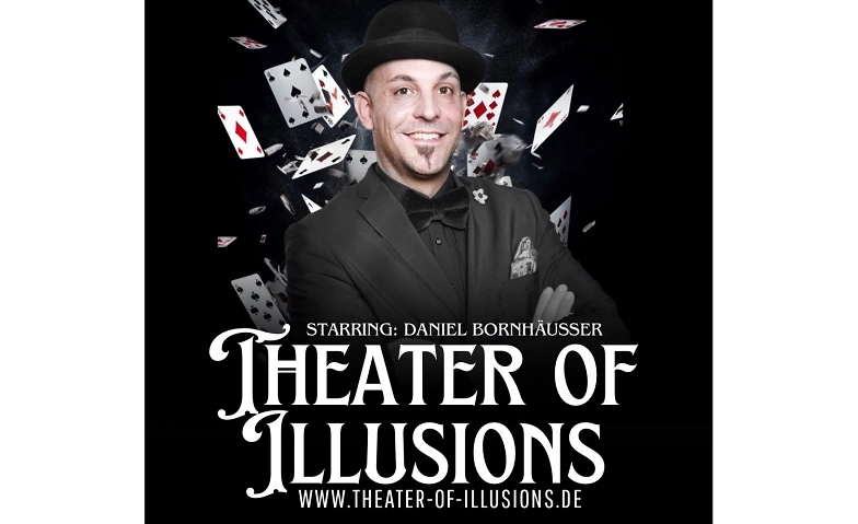 Theater of Illusions - Zaubershow Daniel Bornh&auml;u&szlig;er ${singleEventLocation} Tickets