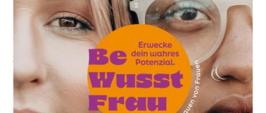 Event-Image for 'Be Wusst Frau -Empowerment Messe für Frauen'