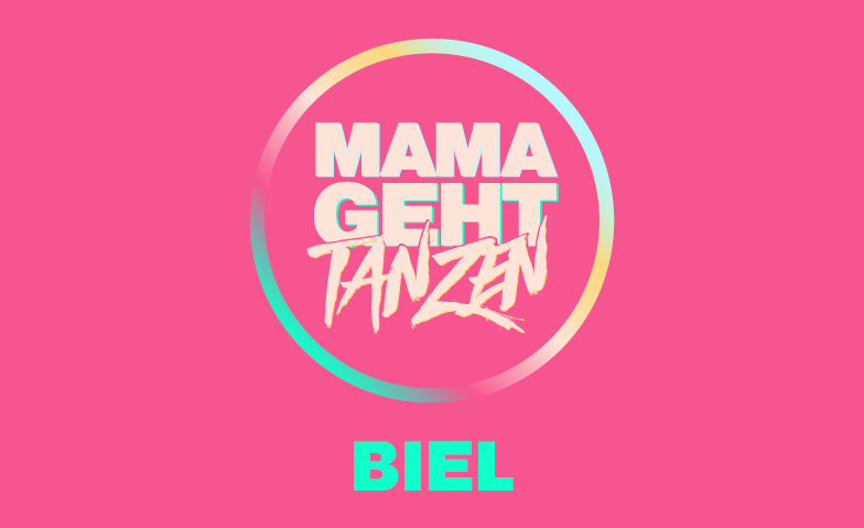 MAMAGEHTTANZEN Summer Special Bielersee Tickets