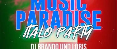Event-Image for 'MUSIC PARADISE ITALO PARTY!'