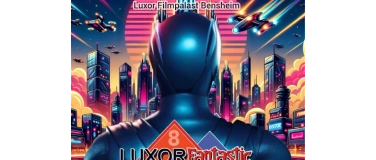 Event-Image for 'Luxor Fantastic 8 :  Das Comic-, Film- und Figuren Event'